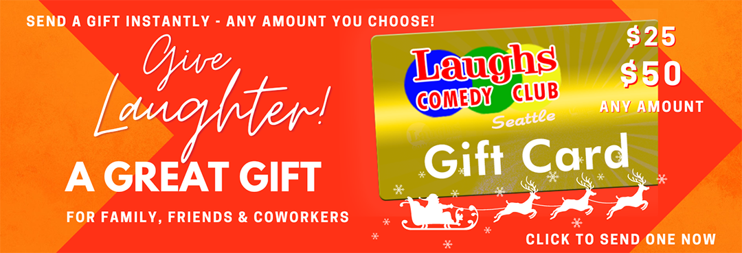 Gift Cards for Laughs Comedy Club in Seattle