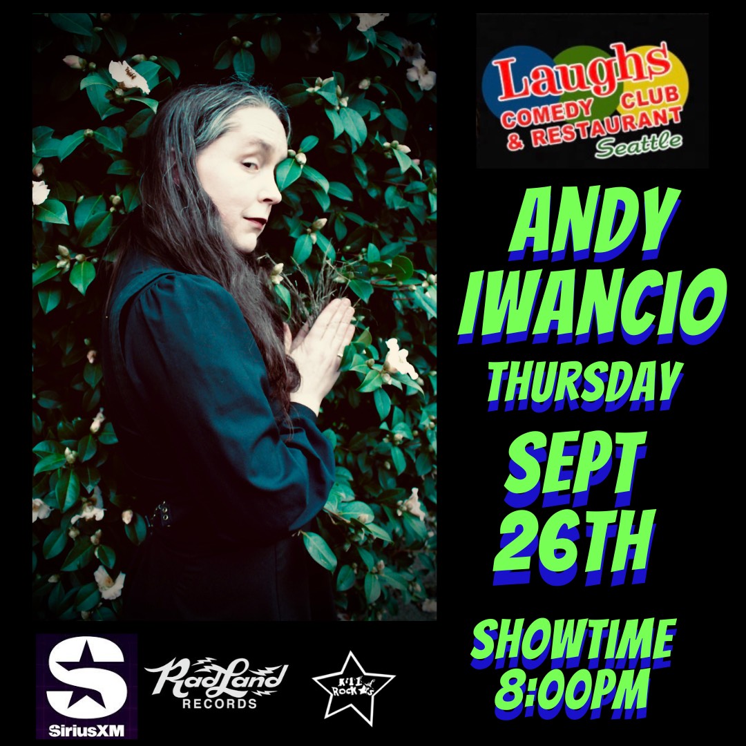 Comedian Andy Iwancio featuring Juno Men and Ponch Thurs. Sept 26th