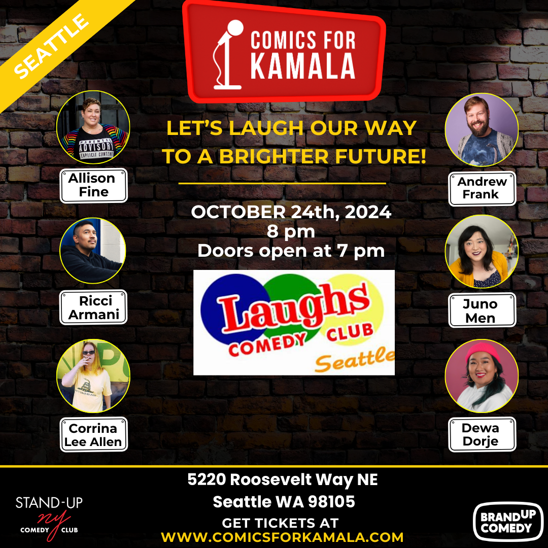 Comics for Kamala. Oct. 24th 8 PM at Laughs Comedy Club-Seattle