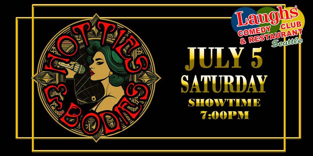 Hotties and Bodies at Laughs Comedy Club in Seattle