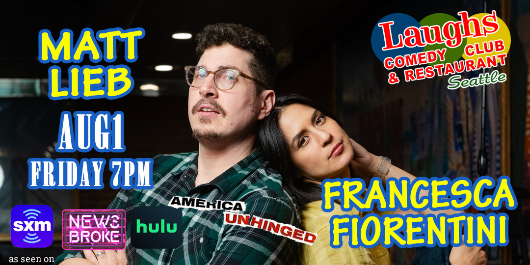 Comedian Matt Lieb and Francesca Fiorentini at Laughs Comedy Club in Seattle