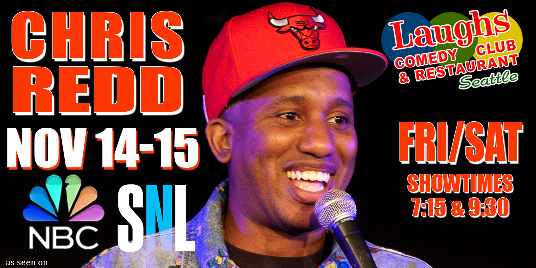 Comedian Chris Redd Nov. 14th and 15th Laughs Comedy- Seattle
