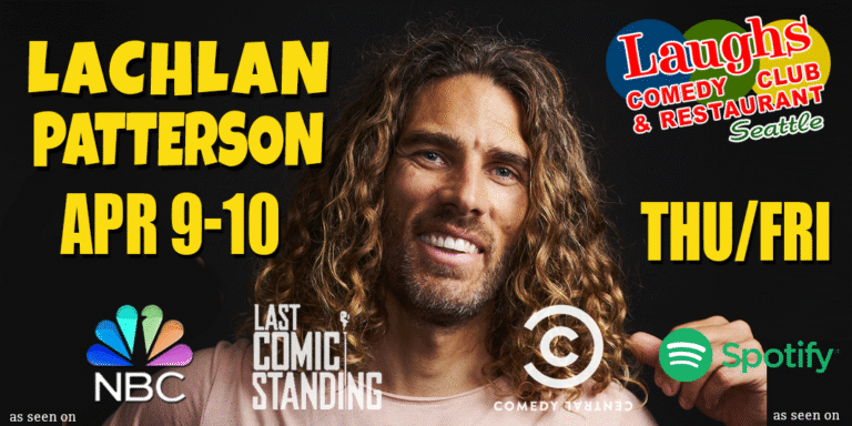 Comedy Show: Lachlan Patterson at Laughs Comedy Club Seattle