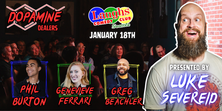 Comedy DOPAMINE DEALERS -Sun. Jan. 18th @ 7 PM -Presented by Luke Severeid