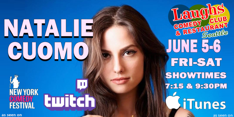 Comedy Show: Natalie Cuomo June 5th & 6th at Laughs Comedy Club- Seattle