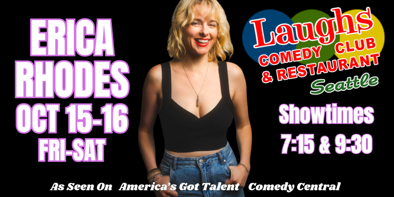 Comedy Show: Erica Rhodes Oct. 16th and 17th at Laughs Comedy- Seattle