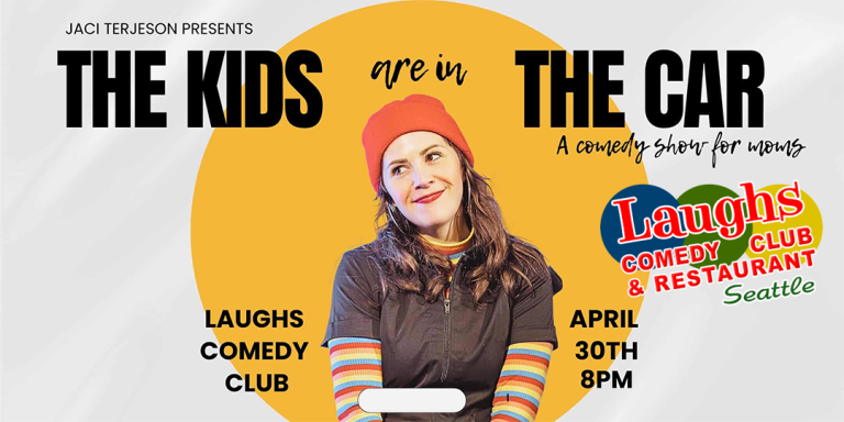 Jaci Terjeson presents: The Kids are in the Car – A comedy show for Moms