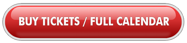 Click for Full Calendar and Ticket Purchase