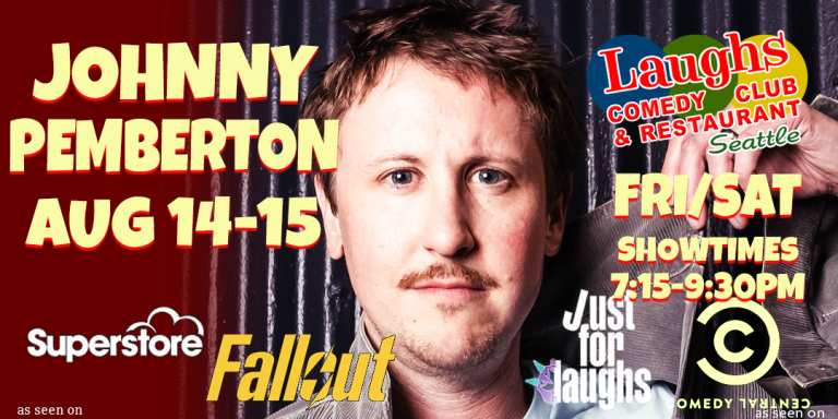Comedy Show: Johnny Pemberton Aug.14th and 15th at Laughs Comedy- Seattle