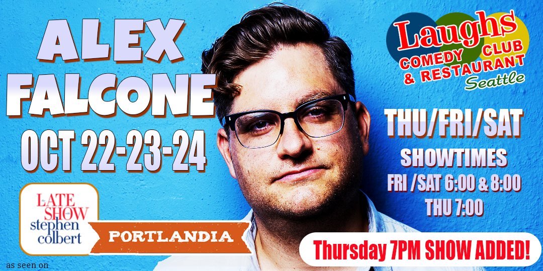 Comedy Show: Alex Falcone Oct. 22nd- 24th at Laughs Comedy Club- Seattle