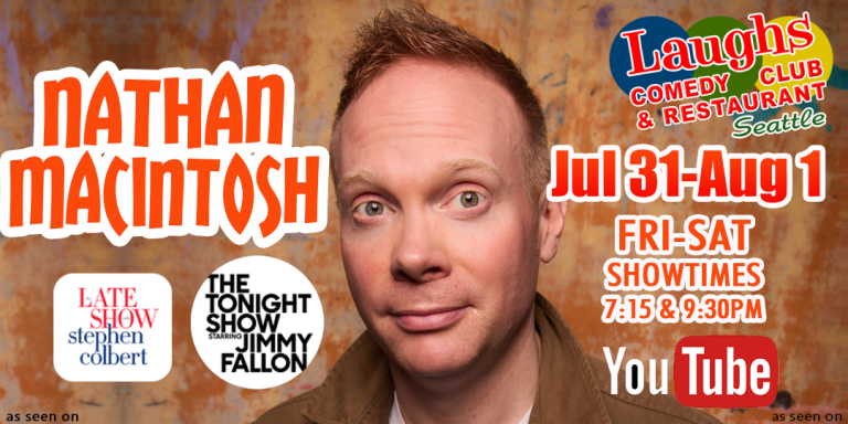 Comedy Show: Nathan Macintosh at Laughs Comedy – Seattle