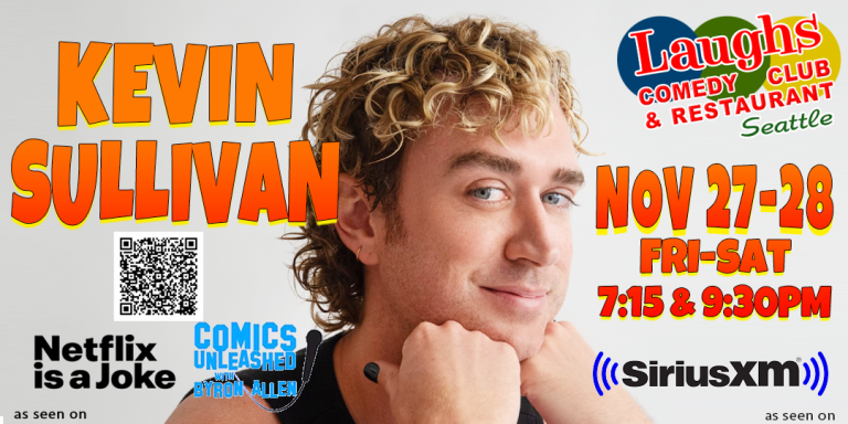 Comedy Show: Kevin Sullivan on Nov. 27th & 28th -Laughs Comedy Club-Seattle