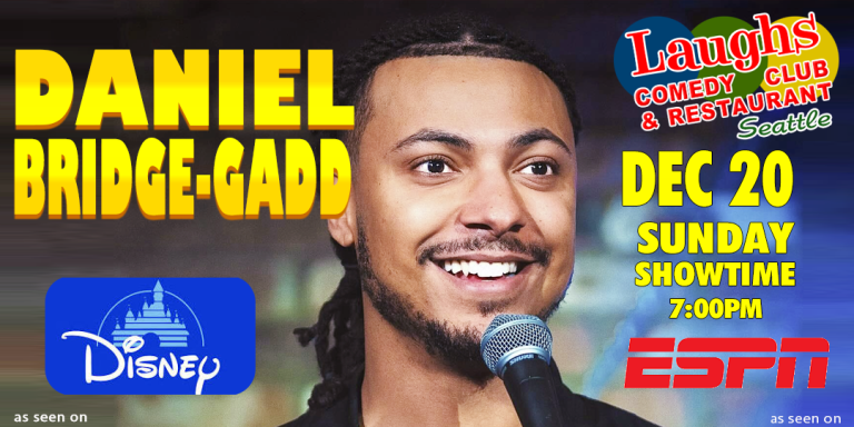 Comedy show: Daniel Bridge-Gadd at Laughs Comedy club on Dec. 20th