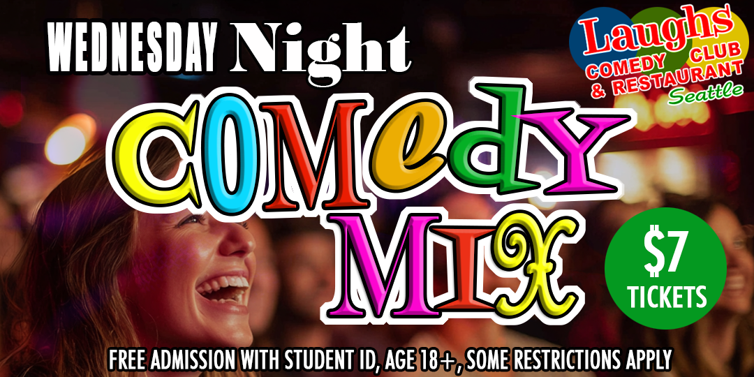 Laughs Comedy Mix, Wednesday Night