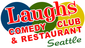 Laughs Comedy Club and Restaurant in Seattle