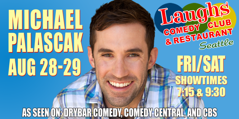 Comedy Show: Michael Palascak at Laughs Comedy – Seattle