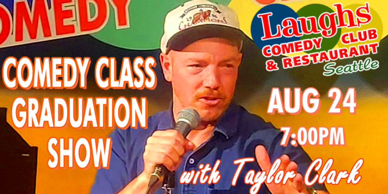 Comedy Class Graduation Show with Taylor Clark