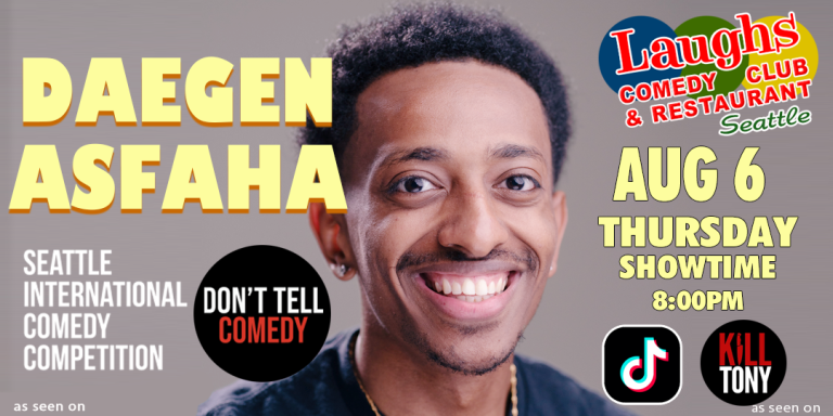 Comedy Show: Daegen Asfaha and Friends Aug 6th at 8pm at Laughs Comedy