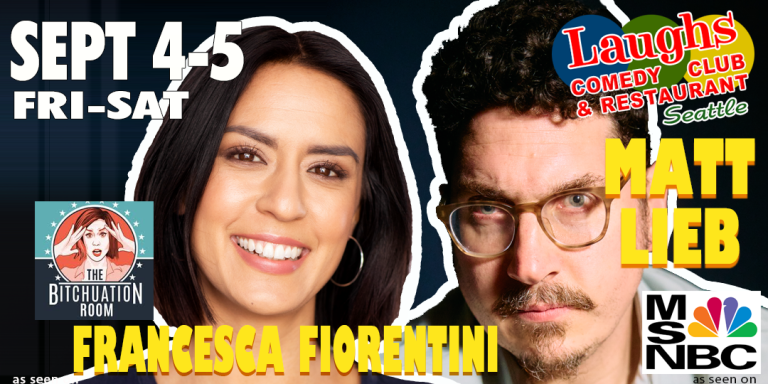 Comedy Show: Francesca Fiorentini and Matt Lieb Laughs Comedy Club