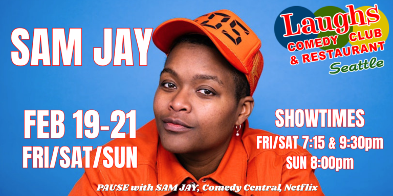 Comedy Show: Sam Jay on Feb. 19th- 21st at Laughs Comedy- Seattle