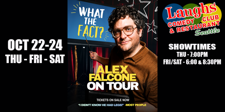 Comedy Show: Alex Falcone Oct. 22nd- 24th at Laughs Comedy Club- Seattle