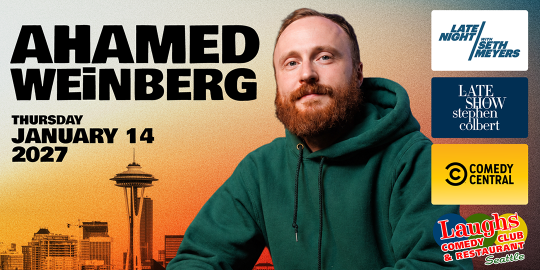 Comedy Show: Ahamed Weinberg Jan. 14th Thursday at 8pm