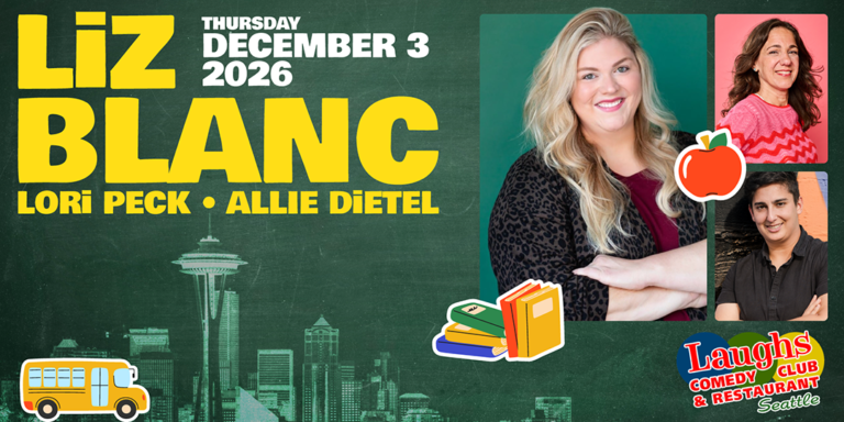Comedy show: Liz Blanc on Dec. 3rd at 7pm at Laughs Comedy Club