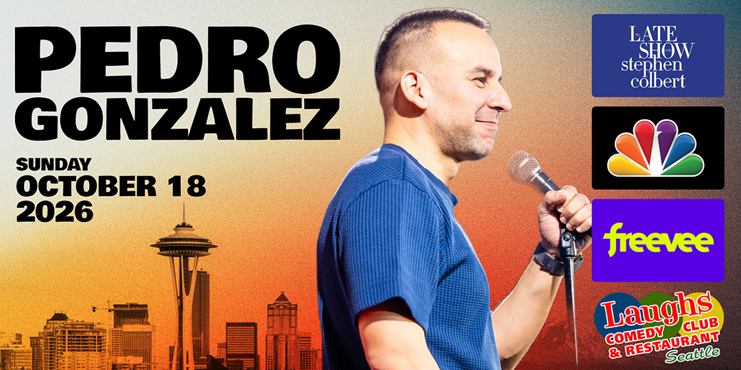 Comedy show: Pedro Gonzalez Sunday Oct. 18th at 7pm Laughs Comedy