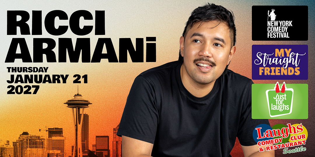 Comedy Show: Ricci Armani Jan. 21st Thursday at 8pm-Laughs Comedy Seattle
