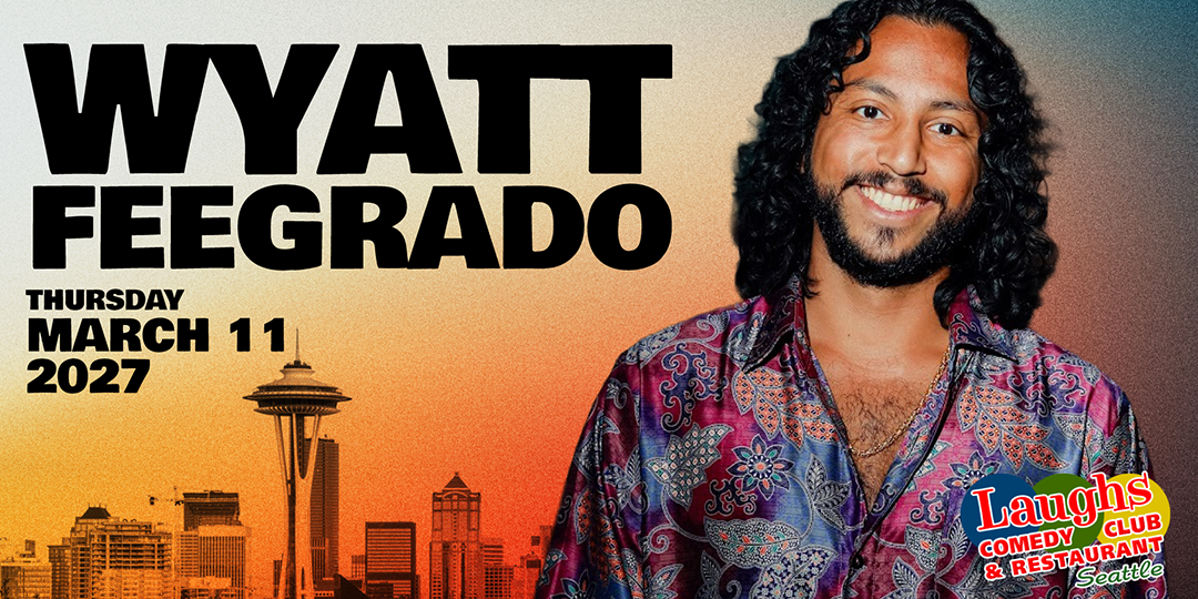 Comedy show: Wyatt Feegrado March 11th 8pm at Laughs Comedy
